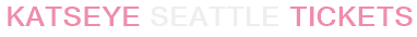 KATSEYE Seattle Tickets